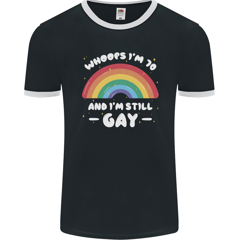 I'm 70 And I'm Still Gay LGBT Mens Ringer T-Shirt FotL Black/White