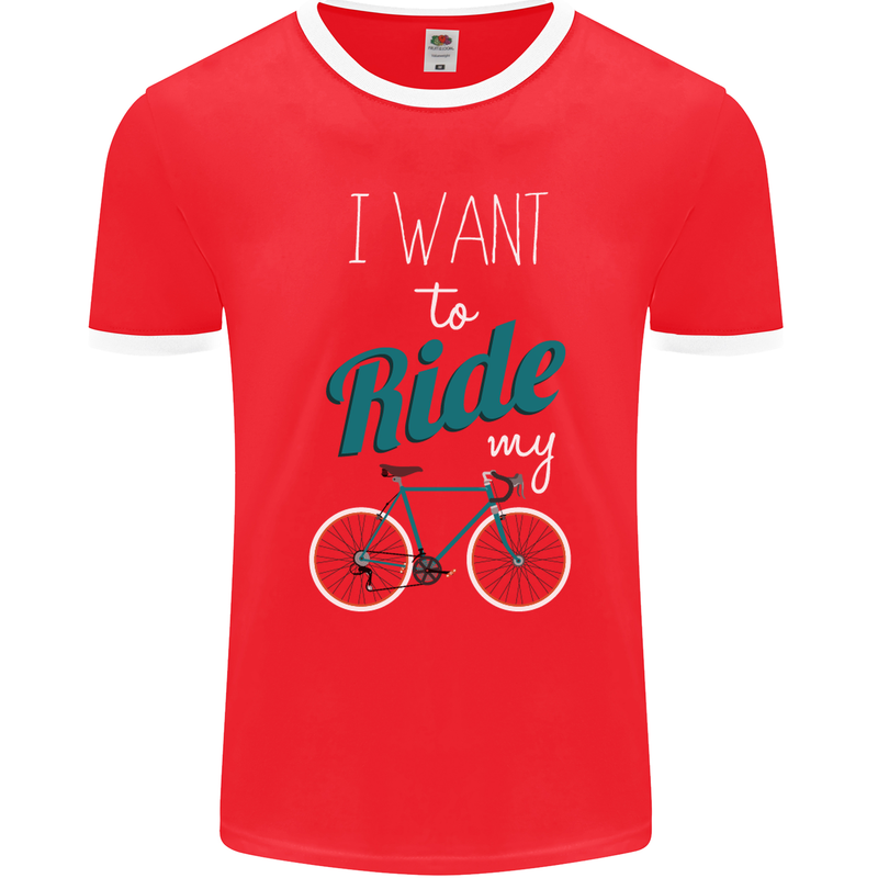 I Want to Ride My Bike Cycling Cyclist Mens Ringer T-Shirt FotL Red/White