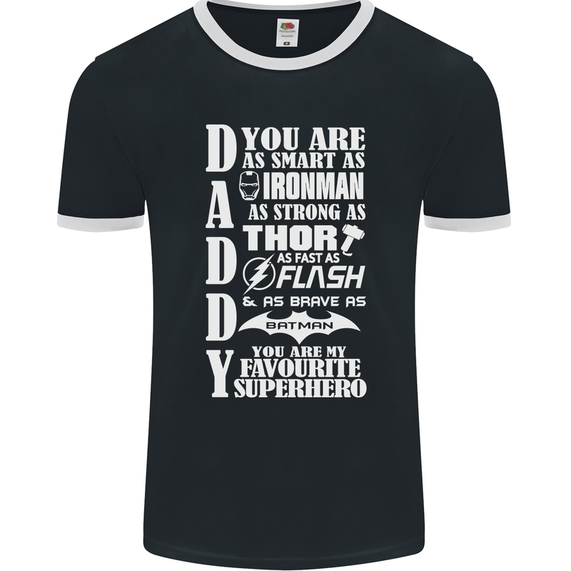 Daddy My Favourite Superhero Father's Day Mens Ringer T-Shirt FotL Black/White