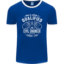 A Qualified Civil Engineer Looks Like Mens Ringer T-Shirt FotL Royal Blue/White
