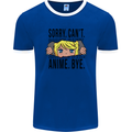 Sorry Can't Anime Bye Funny Anti-Social Mens Ringer T-Shirt FotL Royal Blue/White