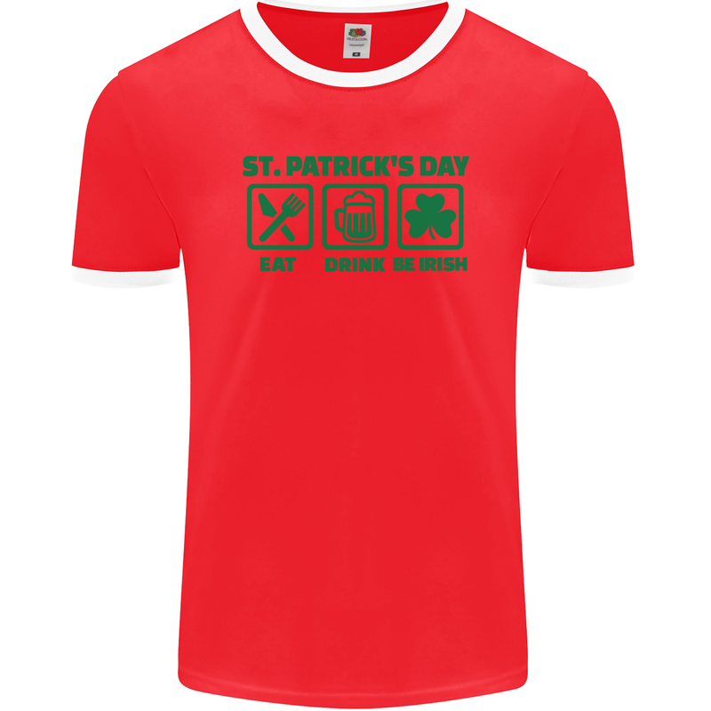 Eat Drink Be Irish St. Patrick's Day Mens Ringer T-Shirt FotL Red/White