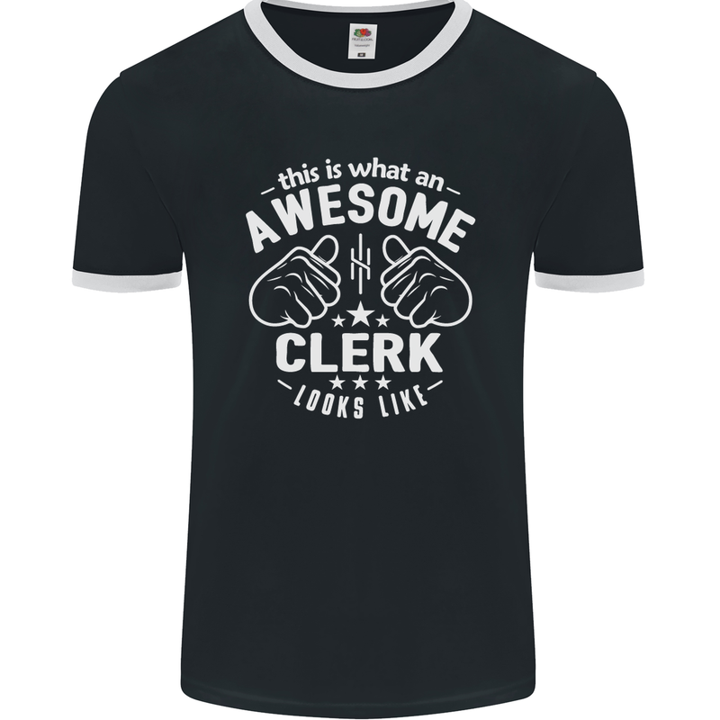 This Is What an Awesome Clerk Looks Like Mens Ringer T-Shirt FotL Black/White