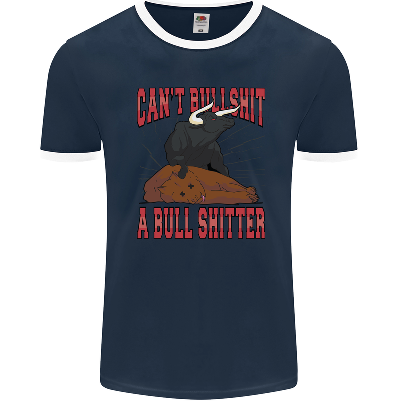 Can't Bullsh!t a Bullshiter Funny Offensive Mens Ringer T-Shirt FotL Navy Blue/White