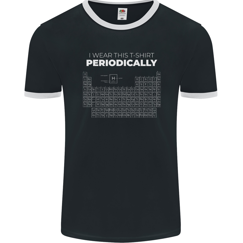 I Wear This Periodically Funny Geek Nerd Mens Ringer T-Shirt FotL Black/White