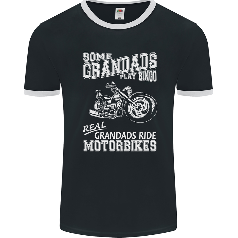 Some Grandad's Play Bingo Real Grandads Ride Motorbikes Mens Ringer T-Shirt FotL Black/White