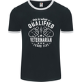 A Qualified Veternarian Looks Like Mens Ringer T-Shirt FotL Black/White