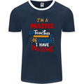 Maths Teacher Have Problems Funny Teaching Mens Ringer T-Shirt FotL Navy Blue/White