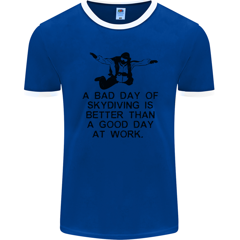 A Bad Day of Skydiving Para Skydiving Mens Ringer T-Shirt FotL Royal Blue/White