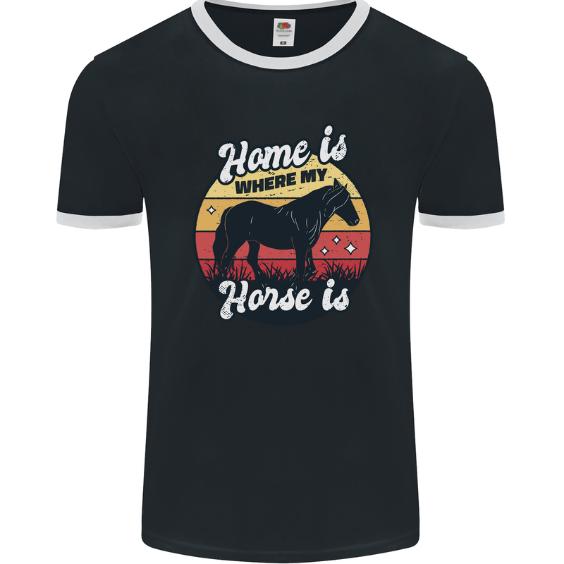 Home Is Where My Horse Is Funny Equestrian Mens Ringer T-Shirt FotL Black/White