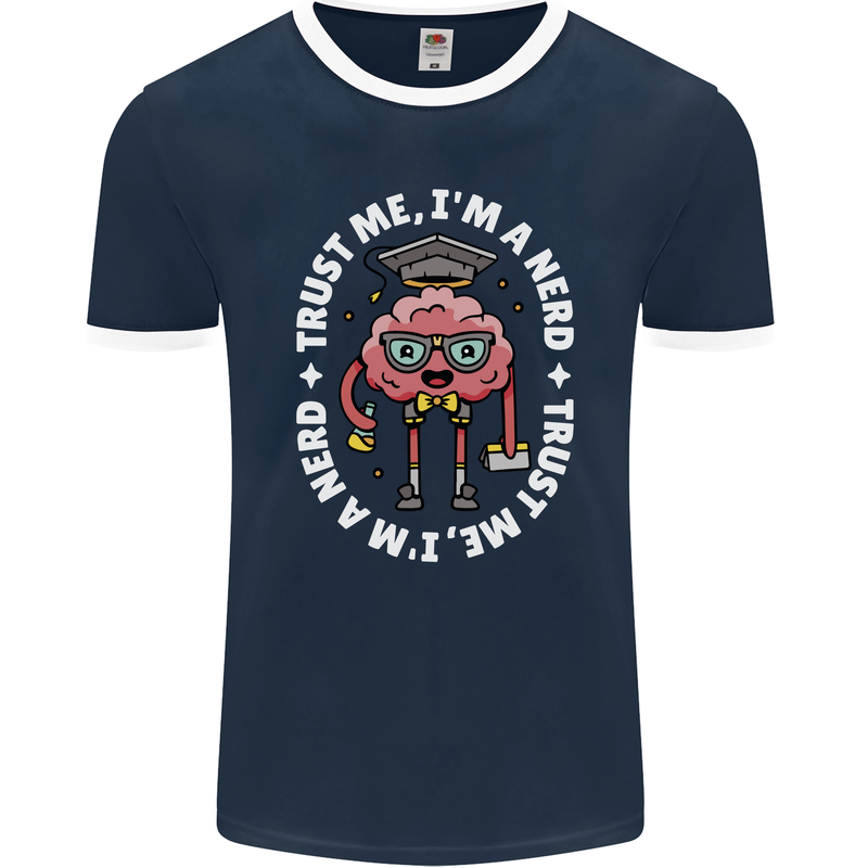 Trust Me I'm a Nerd Geek Graduate Brainy Mens Ringer T-Shirt FotL Navy Blue/White