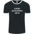 Is My Parachute Okay? Skydiving Para 1 2 3 Mens Ringer T-Shirt FotL Black/White