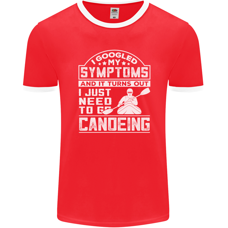 Symptoms I Just Need to Go Canoeing Funny Mens Ringer T-Shirt FotL Red/White