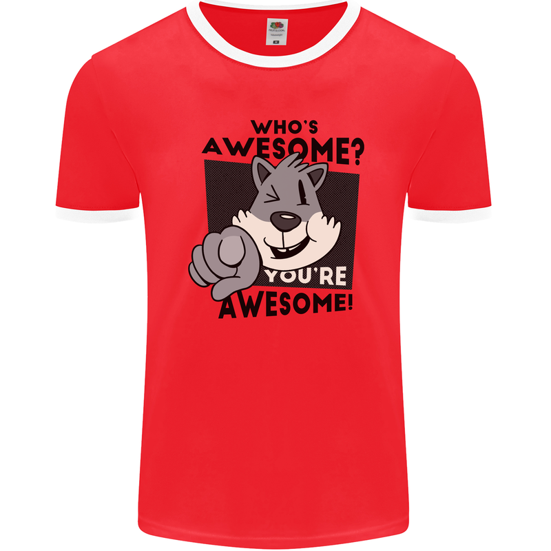 Who's Awesome You're Awesome Funny Mens Ringer T-Shirt FotL Red/White