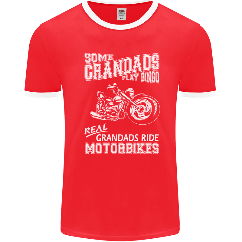 Some Grandad's Play Bingo Real Grandads Ride Motorbikes Mens Ringer T-Shirt FotL Red/White