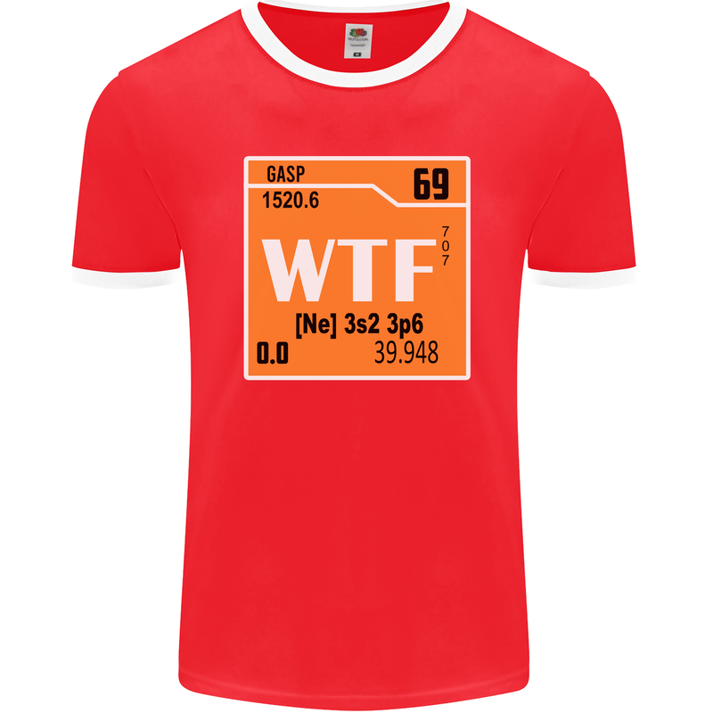 WTF Periodic Table Chemistry Geek Funny Mens Ringer T-Shirt FotL Red/White