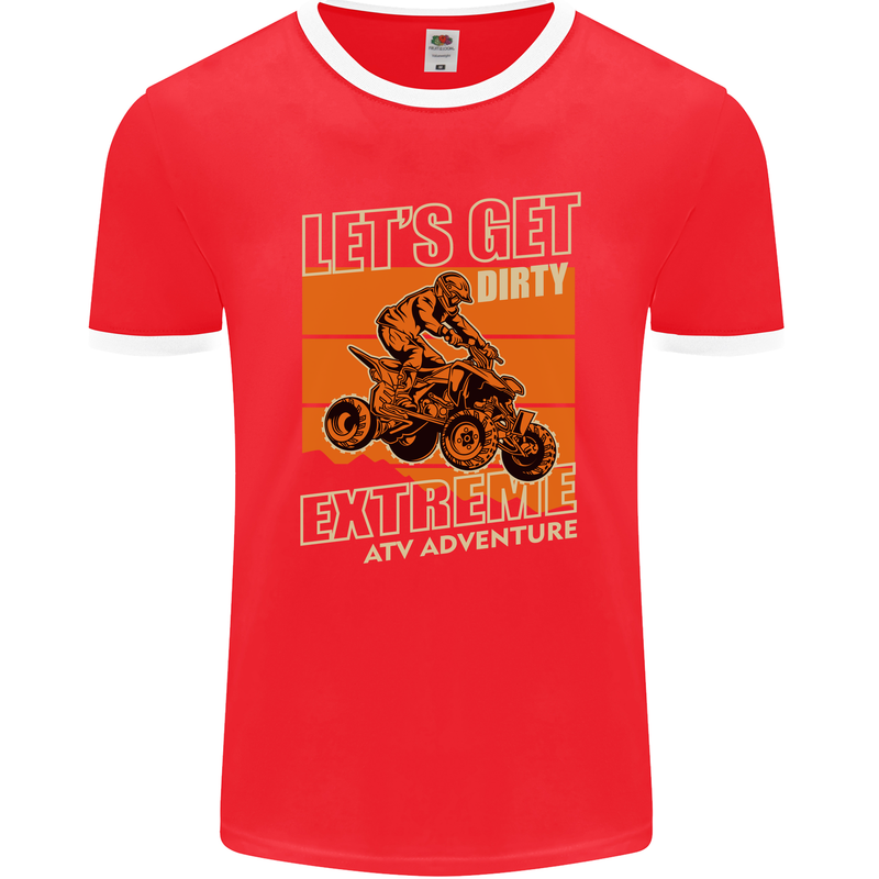 Lets Get Dirty ATV 4X4 Quad Bike Biking Mens Ringer T-Shirt FotL Red/White