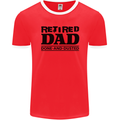 Retired Dad Done and Dusted Retirement Mens Ringer T-Shirt FotL Red/White