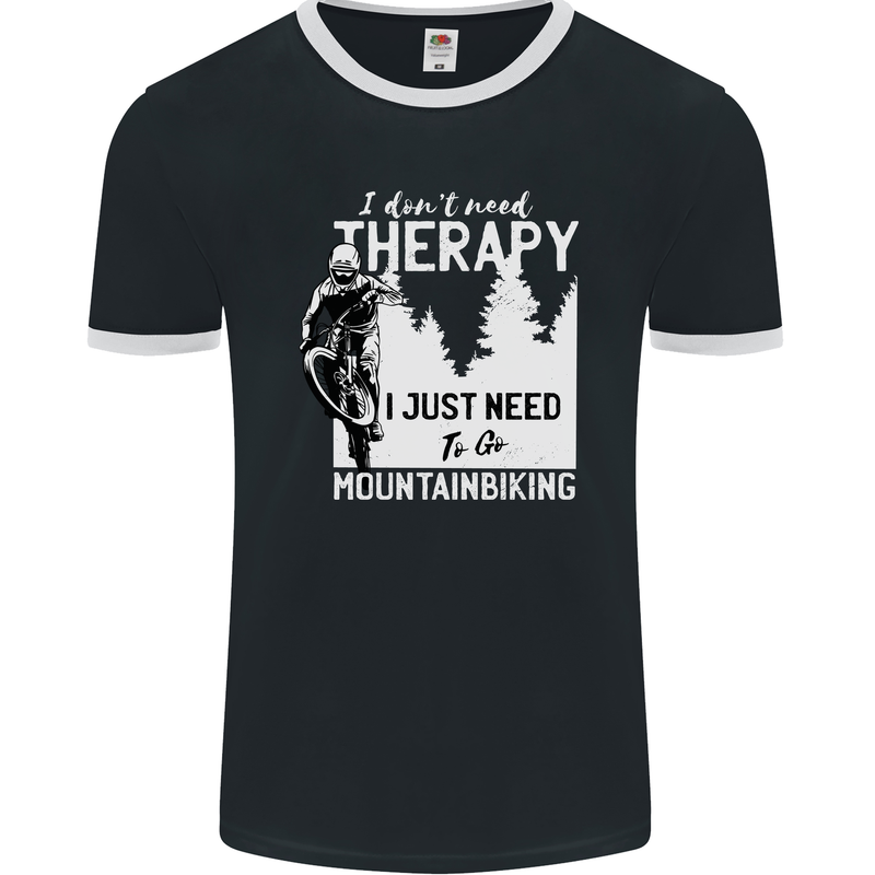 I Need to Go Mountain Biking Funny Cycling Mens Ringer T-Shirt FotL Black/White