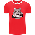 Cat I Need Coffee Right Meow Funny Mens Ringer T-Shirt FotL Red/White