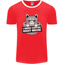 Cat I Need Coffee Right Meow Funny Mens Ringer T-Shirt FotL Red/White