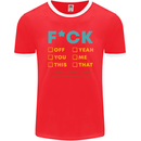 Fook Off Yeah You Me This Funny Offensive Mens Ringer T-Shirt FotL Red/White