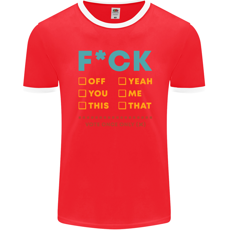 Fook Off Yeah You Me This Funny Offensive Mens Ringer T-Shirt FotL Red/White