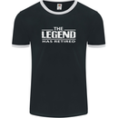 The Legend has Retired Retirement Funny Mens Ringer T-Shirt FotL Black/White