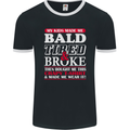 Kids Bald Tired & Broke Father's Day Mens Ringer T-Shirt FotL Black/White