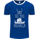 See You in Valhalla The Vikings Norse Odin Mens Ringer T-Shirt FotL Royal Blue/White