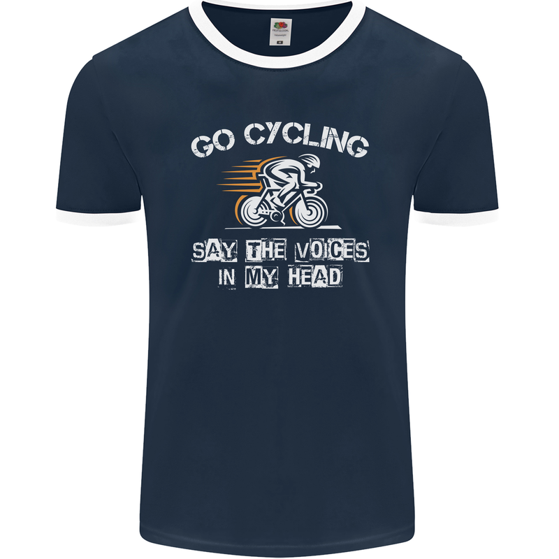 Go Cycling Say Voices in My Head Cyclist Mens Ringer T-Shirt FotL Navy Blue/White