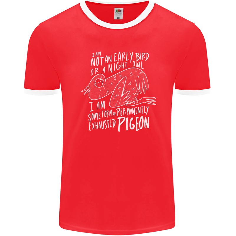 Funny Always Tired Fatigued Exhausted Pigeon Mens Ringer T-Shirt FotL Red/White