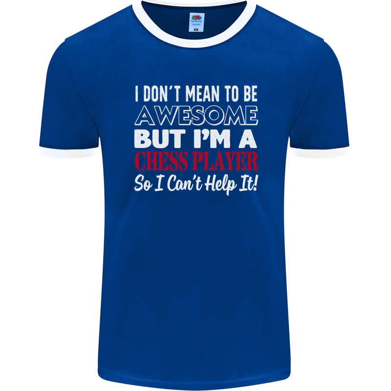 I Don't Mean to Be Chess Player Mens Ringer T-Shirt FotL Royal Blue/White