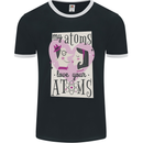 My Atoms Love Your Atoms Valentine's Day Mens Ringer T-Shirt FotL Black/White