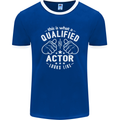 This Is What a Qualified Actor Looks Like Mens Ringer T-Shirt FotL Royal Blue/White