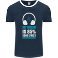 My Brain is 85% Song Lyrics Music Lover Mens Ringer T-Shirt FotL Navy Blue/White