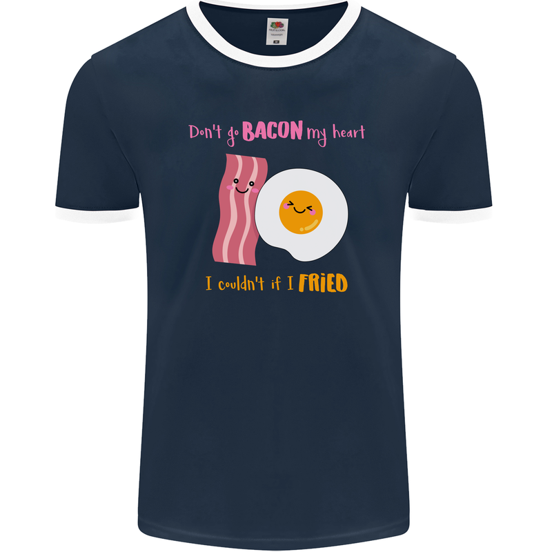 Don't Go Bacon My Heart Mens Ringer T-Shirt FotL Navy Blue/White