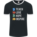 Teach Love Hope Inspire Teaching Teacher Mens Ringer T-Shirt FotL Black/White