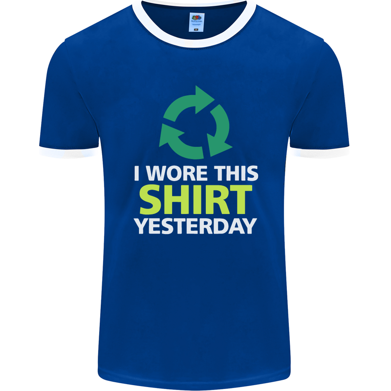 I Wore This Yesterday Funny Environmental Mens Ringer T-Shirt FotL Royal Blue/White