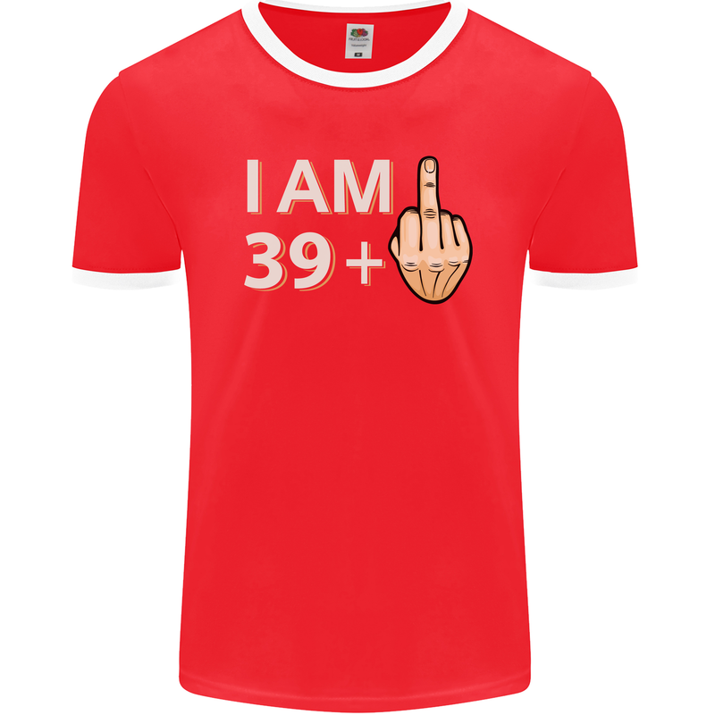 40th Birthday Funny Offensive 40 Year Old Mens Ringer T-Shirt FotL Red/White