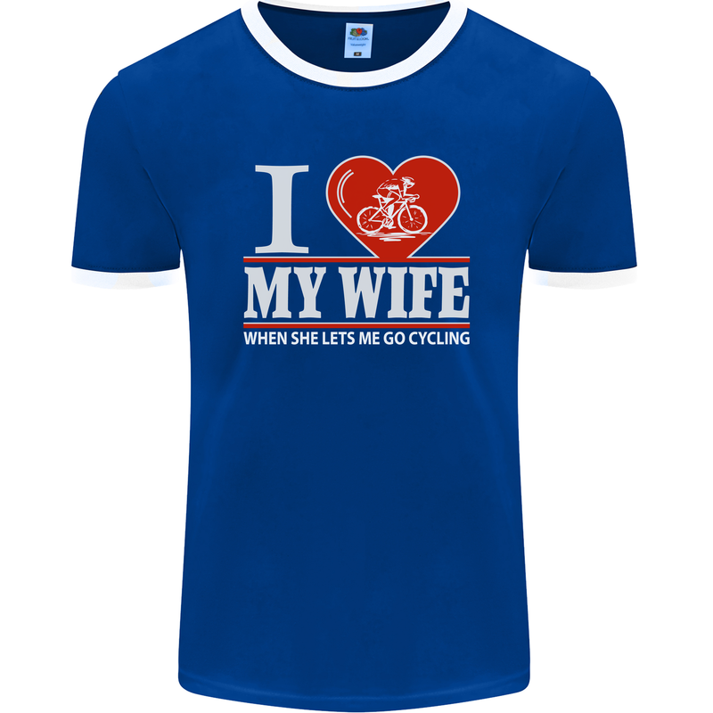 Cycling I Love My Wife Cyclist Funny Mens Ringer T-Shirt FotL Royal Blue/White