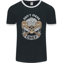Don't Mess With the Chef Cooking Skull Mens Ringer T-Shirt FotL Black/White