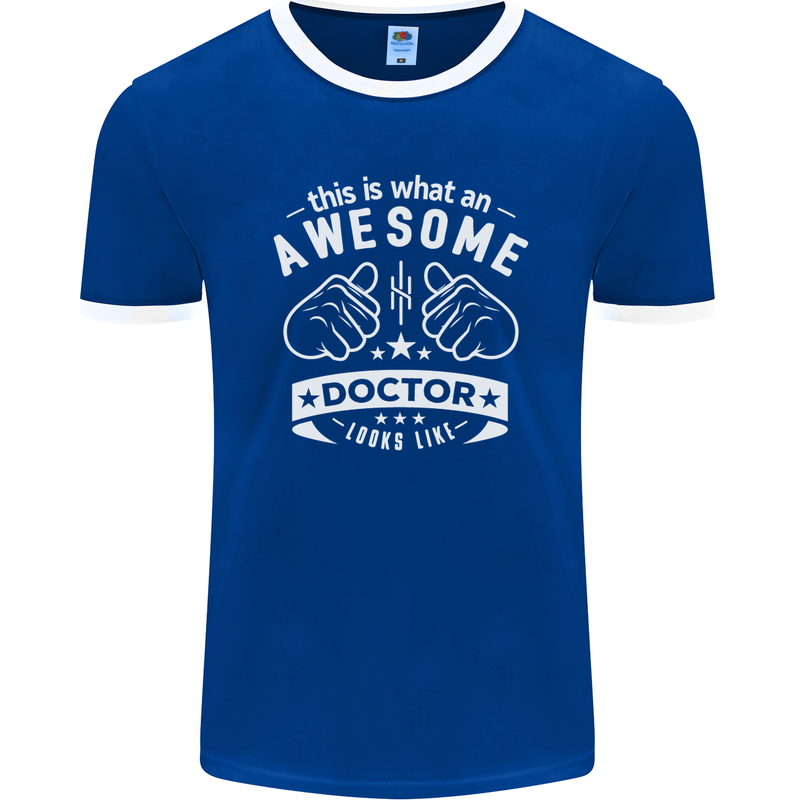 An Awesome Doctor Looks Like GP Funny Mens Ringer T-Shirt FotL Royal Blue/White