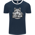 Cat I Need Coffee Right Meow Funny Mens Ringer T-Shirt FotL Navy Blue/White