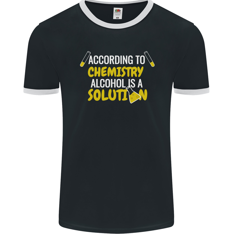 Chemistry Alcohol Is a Solution Funny Mens Ringer T-Shirt FotL Black/White