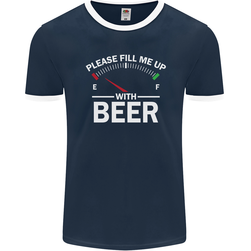 Please Fill Me Up With Beer Funny Alcohol Mens Ringer T-Shirt FotL Navy Blue/White