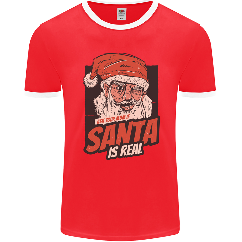 Ask Your Mum If Santa Real Funny Christmas Mens Ringer T-Shirt FotL Red/White