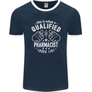 A Qualified Pharmacist Looks Like Mens Ringer T-Shirt FotL Navy Blue/White
