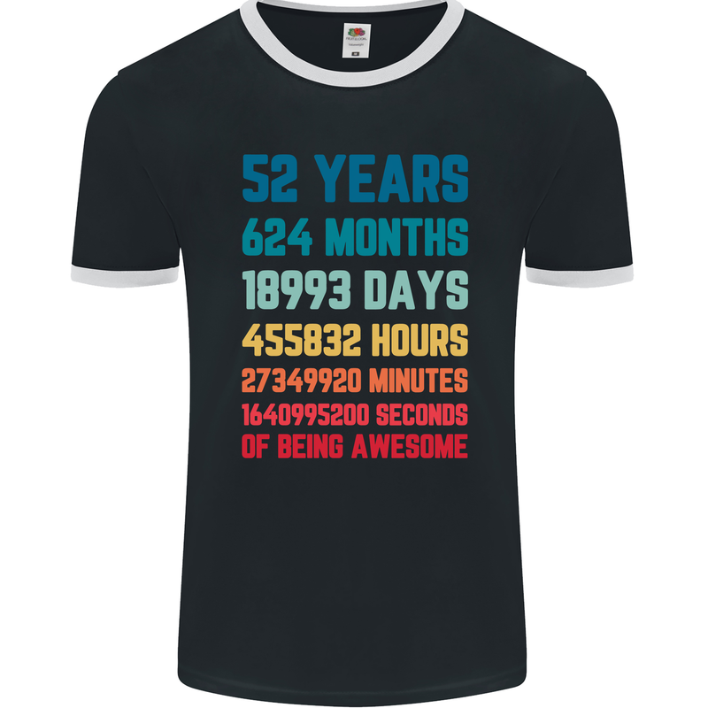 52nd Birthday 52 Year Old Mens Ringer T-Shirt FotL Black/White