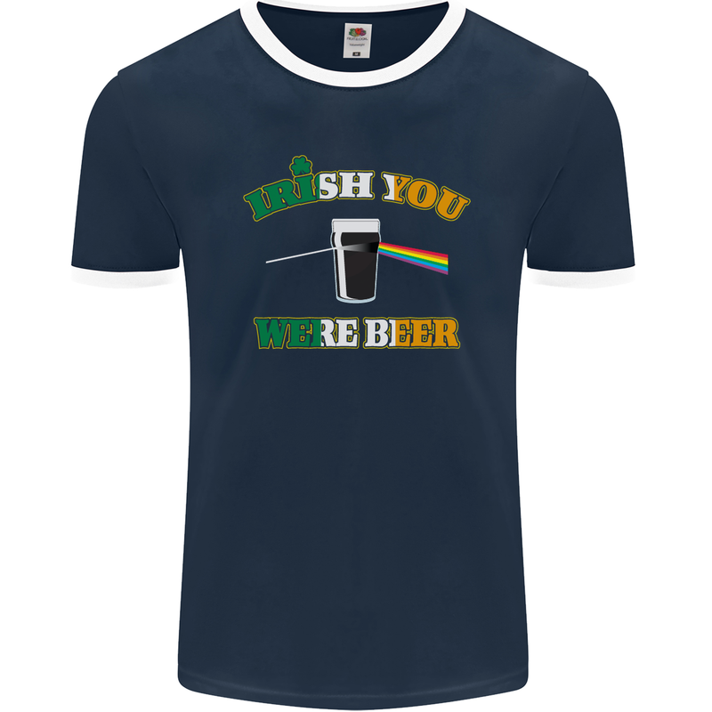 Irish You Were Beer St. Patrick's Day Beer Mens Ringer T-Shirt FotL Navy Blue/White